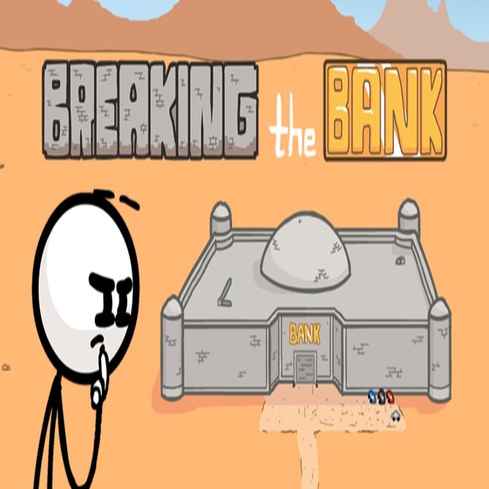 breaking the bank